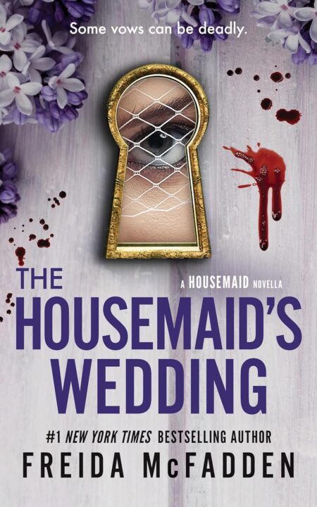 The Housemaid’s Wedding book cover Freida McFadden Freida McFadden thriller The Housemaid’s Wedding psychological thriller wedding suspense book