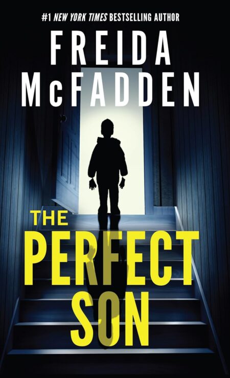 The Perfect Son book cover Freida McFadden Freida McFadden thriller The Perfect Son psychological thriller family secrets book