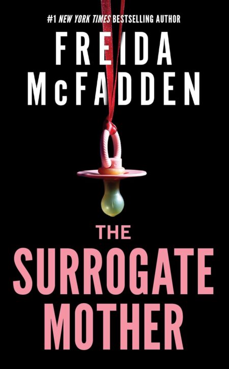The Surrogate Mother book cover Freida McFadden Freida McFadden thriller pregnancy suspense psychological thriller surrogate motherhood book
