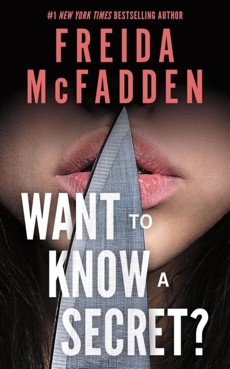 Do You Want to Know a Secret book cover Freida McFadden Freida McFadden thriller novel cover psychological thriller book dark mystery