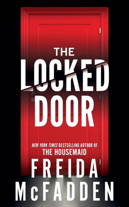 The Locked Door book cover Freida McFadden Freida McFadden thriller The Locked Door psychological thriller serial killer mystery book