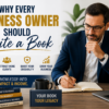 Books Nova - Business owner writing a book at a desk, illustrating why every business owner should write a book to build authority, attract clients, increase credibility, and grow their business through authorship.