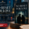 No Reset for Love book by Kart Rich published by Books Nova – romance suspense sci-fi novel available on Amazon